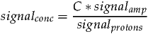              C-*signalamp--
signalconc =  signalprotons
